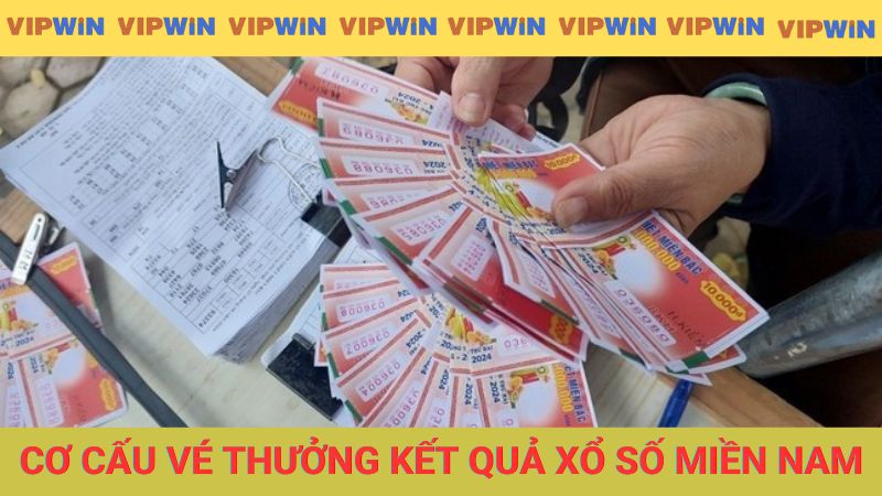 Cơ cấu vé thưởng kết quả xổ số tại Miền Nam