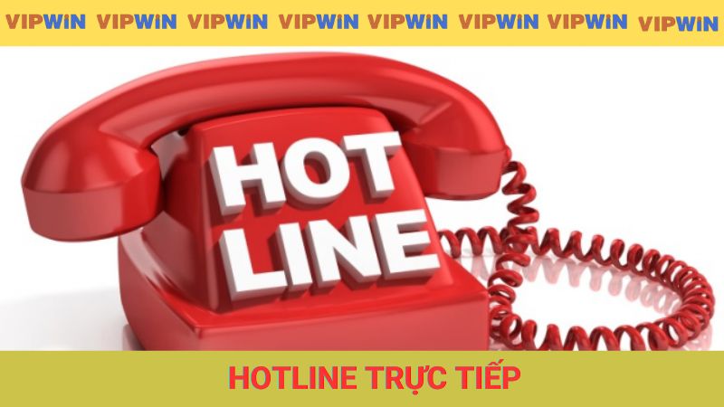 Gọi tổng đài thông qua hotline trực tiếp