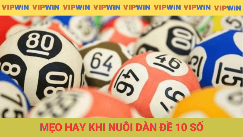 Bật mí mẹo hay khi nuôi lô 10 số