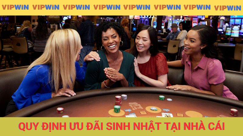 Tổng hợp các quy định về ưu đãi sinh nhật tại nhà cái